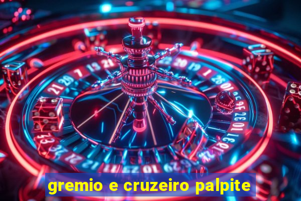 gremio e cruzeiro palpite